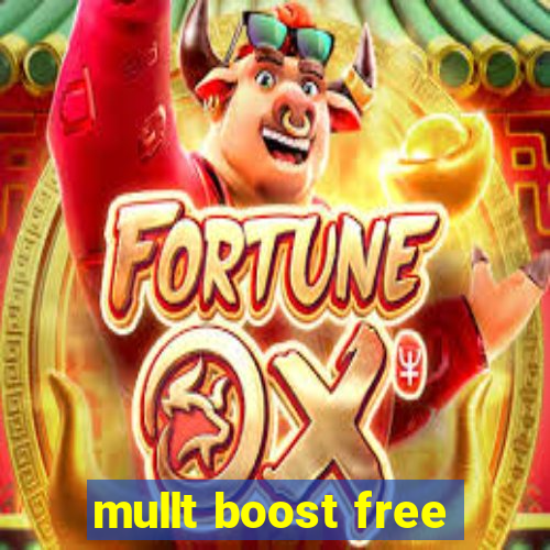 mullt boost free